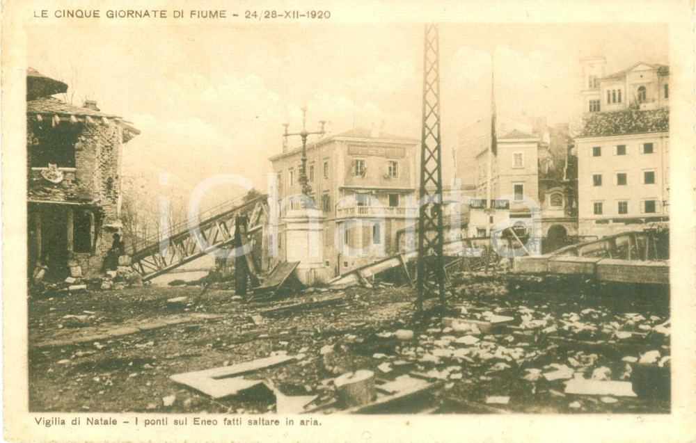 Cartolina originale da collezione 1925 ca CINQUE GIORNATE DI FIUME Ponte sull'ENEO distrutti *Cartolina FP NV 1