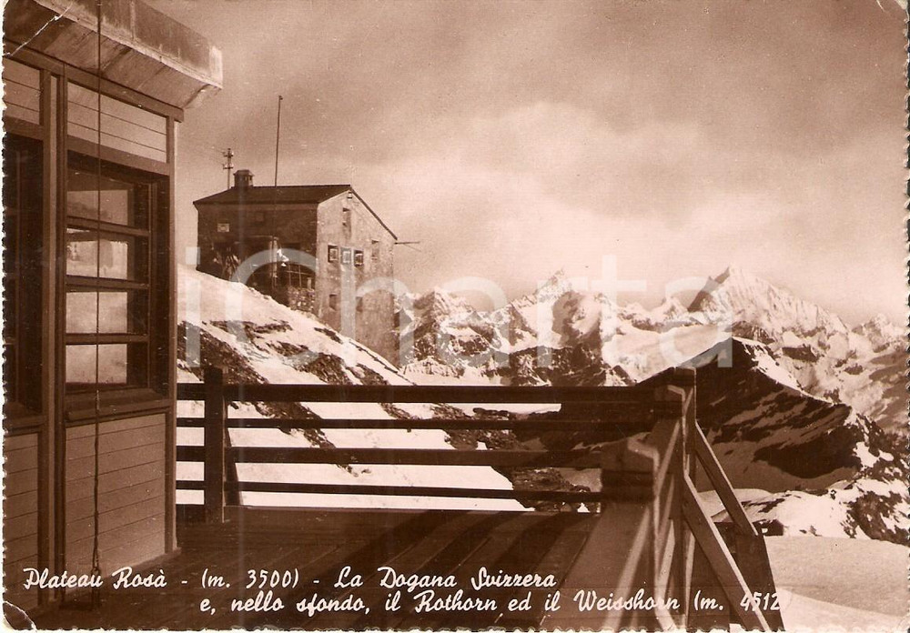 Cartolina originale da collezione 1950 ca PLATEAU RISA (SVIZZERA) Dogana con ROTHORN e Weisshorn *Cartolina FG NV 1