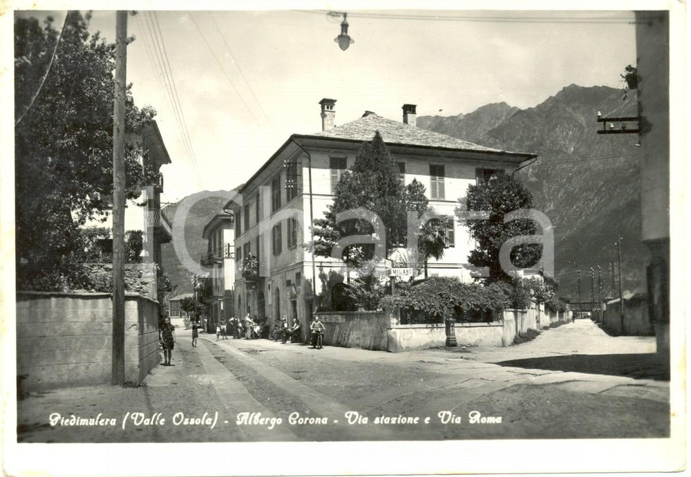 Cartolina originale da collezione 1955 PIEDIMULERA VB Albergo CORONA via STAZIONE e via ROMA Cartolina FG VG 1