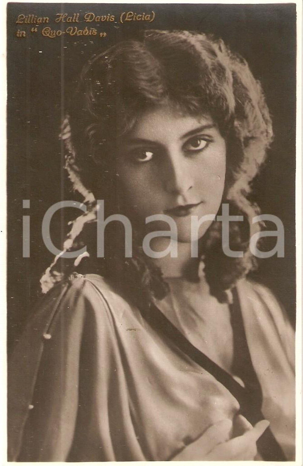 Cartolina originale da collezione 1925 QUO VADIS? LIllian HALL DAVIS nel ruolo di Licia *Cartolina FP NV 1