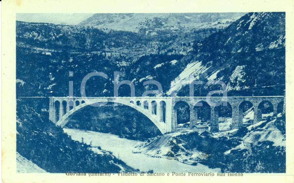 Cartolina originale da collezione 1915 ca GORIZIA Viadotto di SALCANO e ponte ferroviario sull ISONZO  FP NV 1