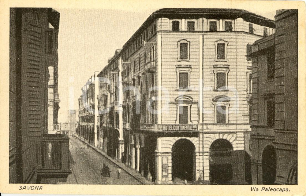 Cartolina originale da collezione 1930 ca SAVONA Scorcio di via PALEOCAPA con hotel CONTINENTAL *Cartolina FP NV 1