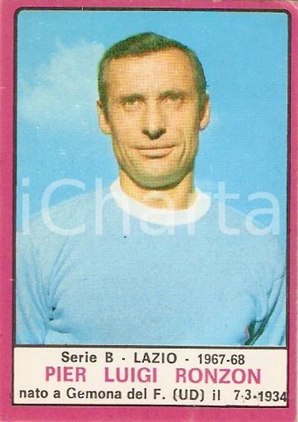Oggetto da collezione cartaceo PANINI - CALCIATORI 1967 - 1968 Figurina Pier Luigi RONZON Serie B LAZIO 1