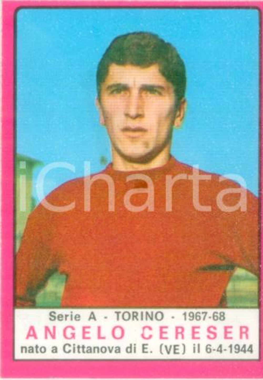 Oggetto da collezione cartaceo PANINI - CALCIATORI 1967 - 1968 Figurina Angelo CERESER Serie A TORINO 1