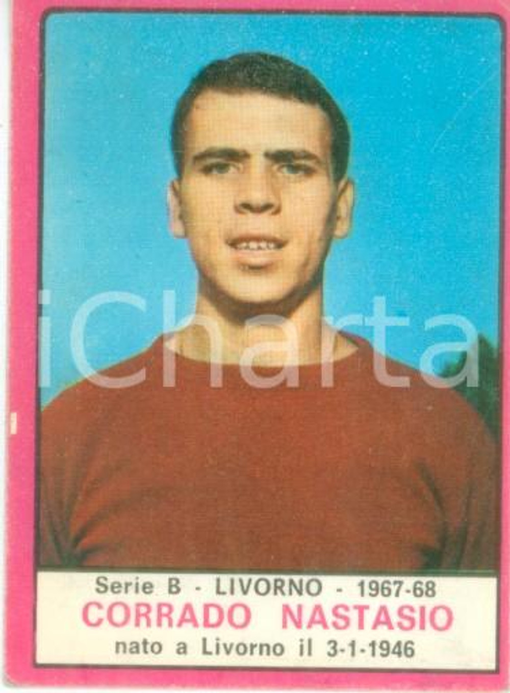 Oggetto da collezione cartaceo PANINI - CALCIATORI 1967-1968 Figurina Corrado NASTASIO Serie B LIVORNO 1