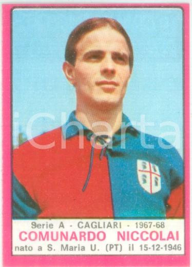 Oggetto da collezione cartaceo PANINI  CALCIATORI 1967  1968 Figurina Comunardo NICCOLAI Serie A CAGLIARI 1