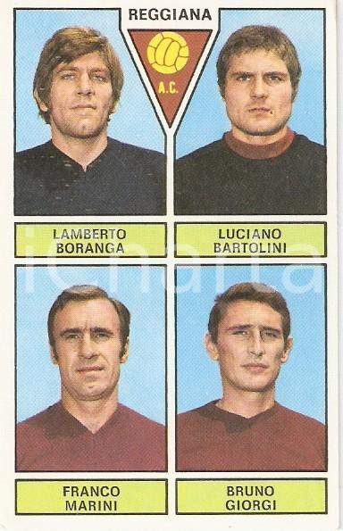 Oggetto da collezione cartaceo PANINI CALCIATORI 1971 1972 Figurina REGGIANA Boranga Bartolini Marini Giorgi 3 1