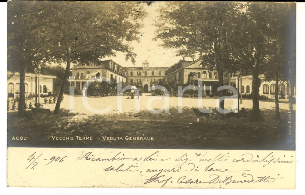 Autografo originale 1906 ACQUI TERME (AL) Vecchie terme *Cartolina prof. Cesare DE BENEDETTI 1
