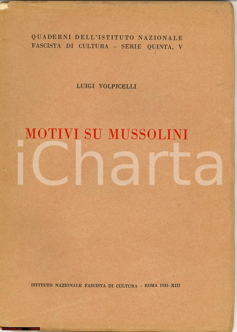 Libro, pubblicazione d epoca 1935 Luigi VOLPICELLI Motivi su Mussolini  64 pp. 1