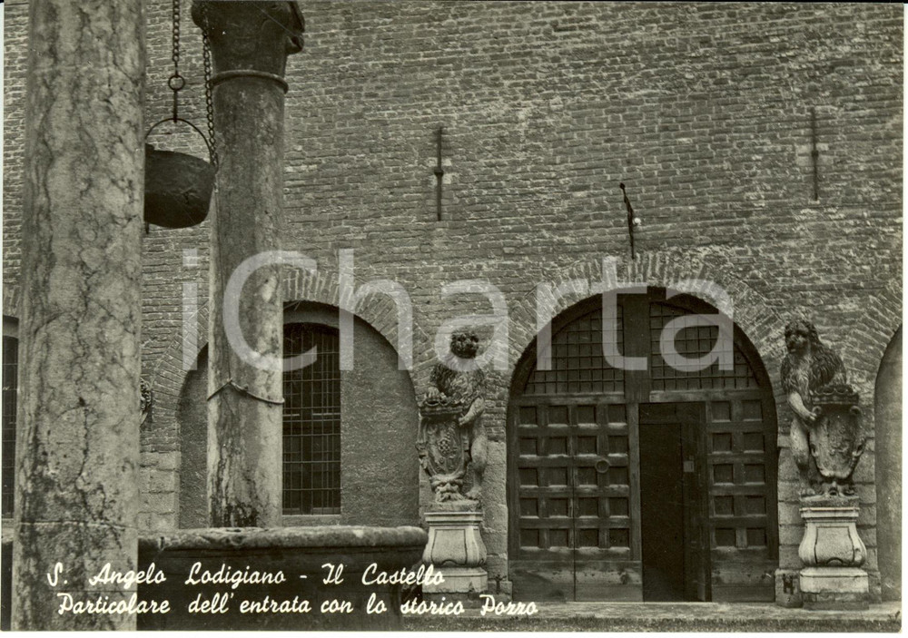 Cartolina originale da collezione 1960 ca SANT'ANGELO LODIGIANO (LO) Entrata CASTELLO con pozzo *Cartolina FG NV 1