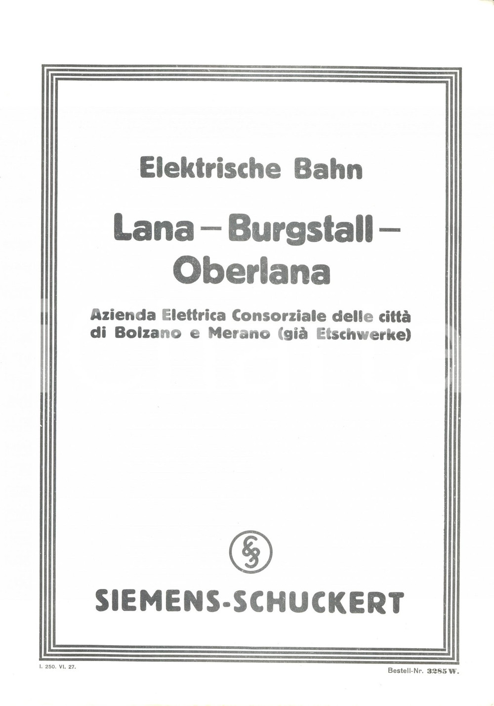 Materiale pubblicitario d’epoca 1965 ca SIEMENS-SCHUCKERT Ferrovia elettrica LANA - BURGSTALL - OBERLANA Illust. 1
