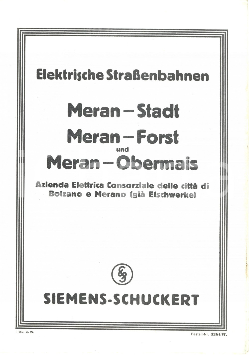 Materiale pubblicitario d’epoca 1965 ca SIEMENSSCHUCKERT Ferrovia elettrica MERANO FORST OBERMAIS Opuscolo 1