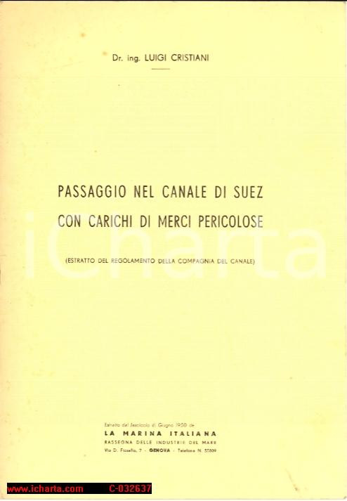 Libro, pubblicazione d epoca 1950 Luigi CRISTIANI Merci pericolose attraverso il Canale di Suez 1