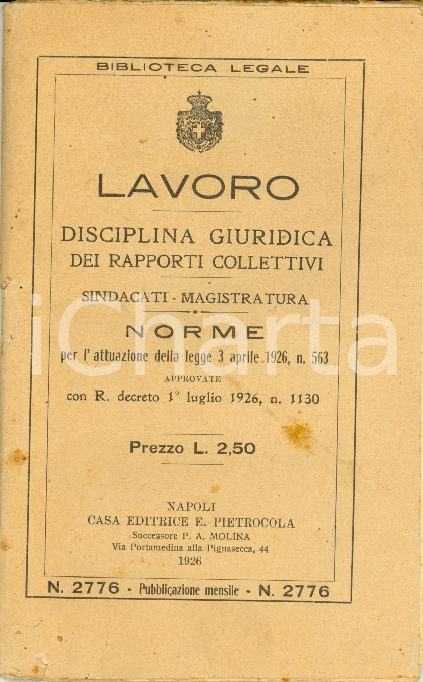 Documento originale, autentico 1926 NAPOLI Norme per disciplina rapporti collettivi Legge 3 aprile n. 563 1