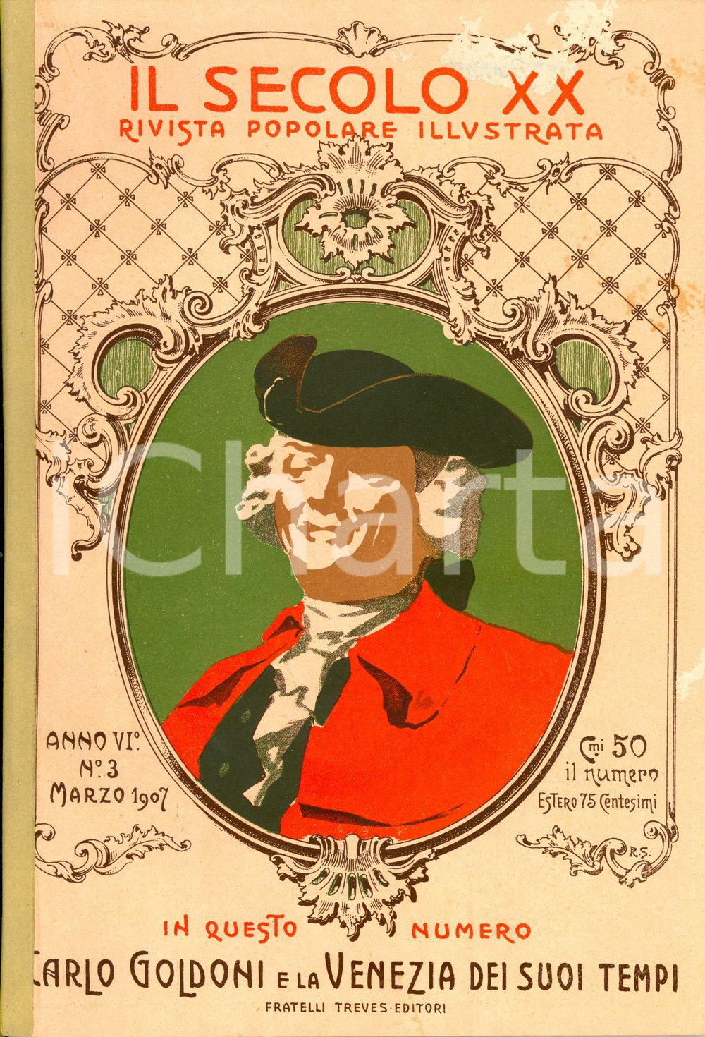 Giornale, rivista storica 1907 IL SECOLO XX Carlo GOLDONI e la VENEZIA dei suoi tempi Rivista Anno VI nÂ°3 1