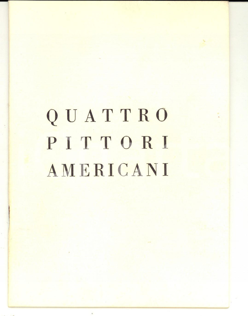 Materiale pubblicitario d’epoca 1954 MILANO Galleria LE GRAZIE Quattro pittori americani Catalogo mostra 1