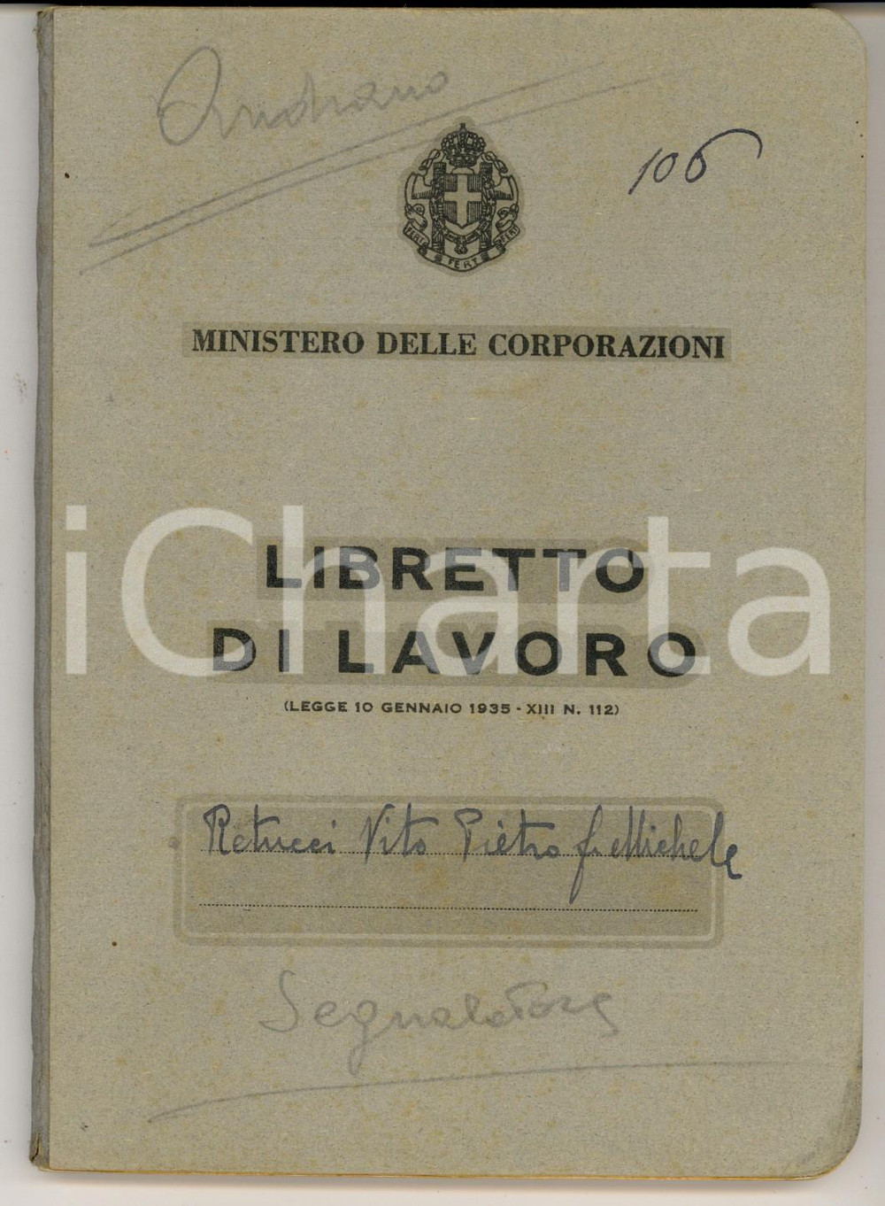 Documento originale, autentico 1942 Ministero CORPORAZIONI ANDRANO (LE) Libretto di lavoro Vito Pietro RETUCCI 1