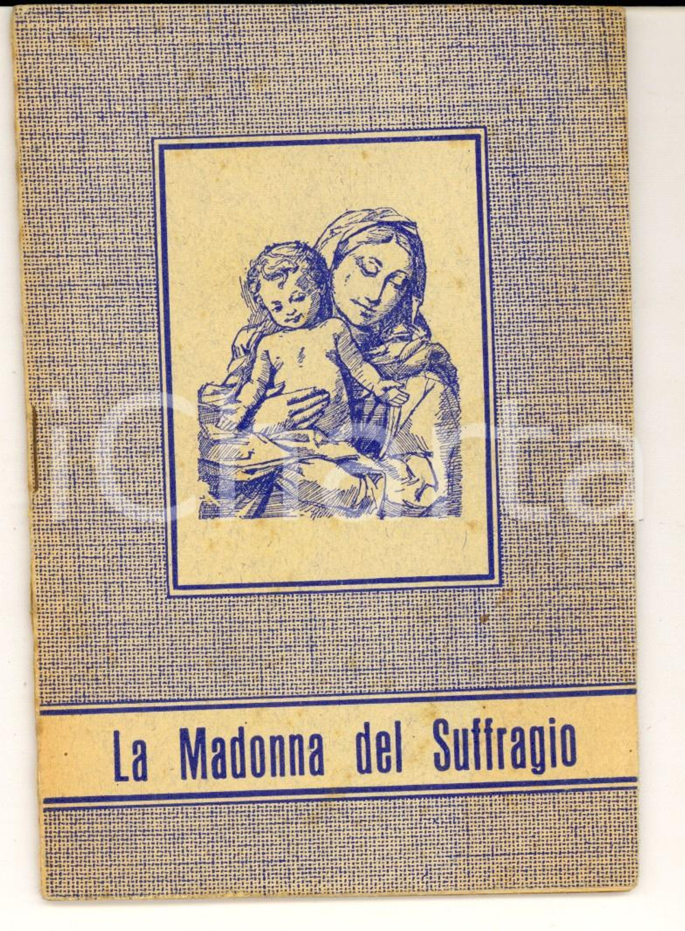 Libro, pubblicazione d'epoca 1962 BOLOGNA Sacerdoti del S. Cuore - La Madonna del Suffragio *Libretto 1
