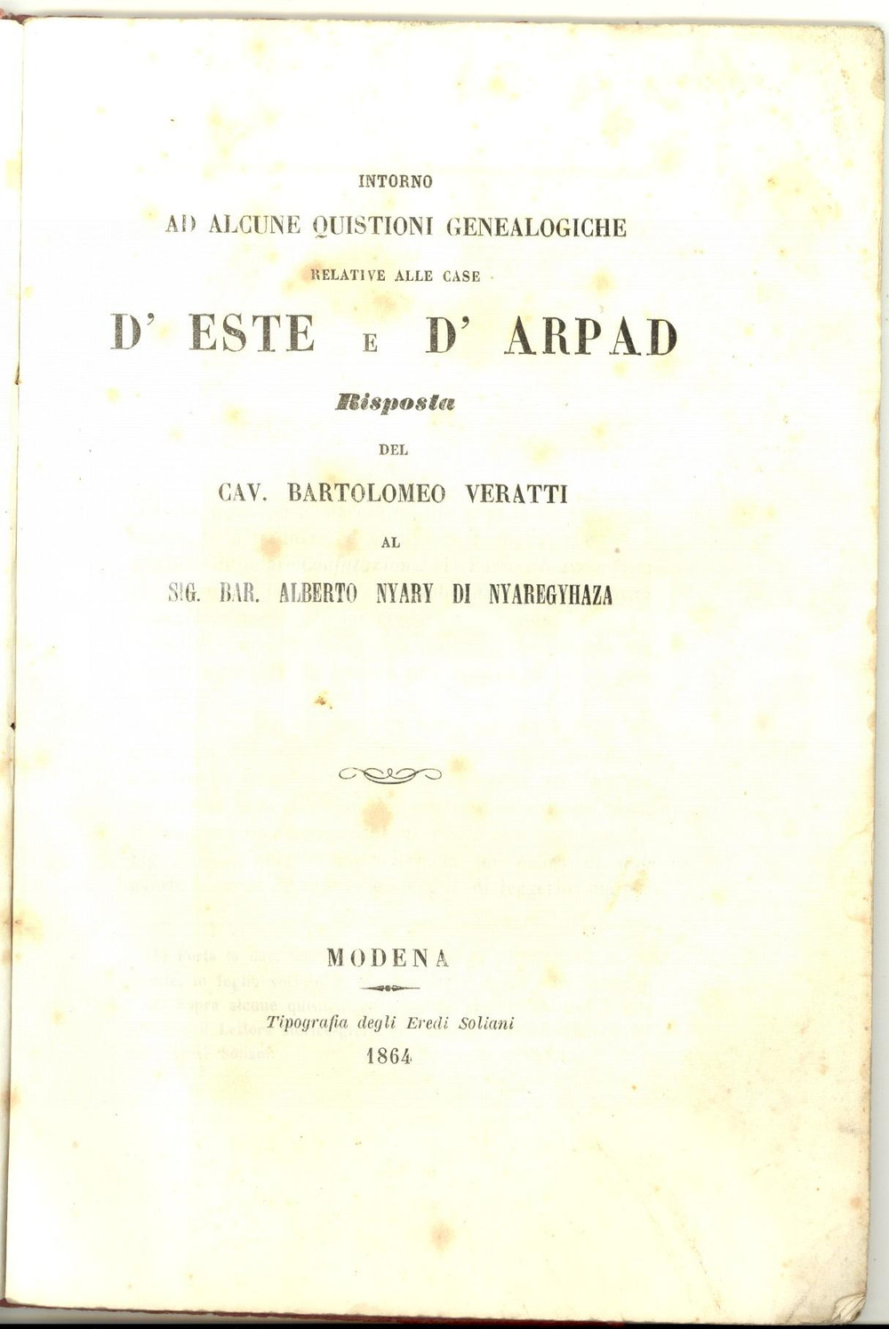 Libro, pubblicazione d epoca 1864 VERATTI Quistioni genealogiche relative alle case D Este e D Arpad 1