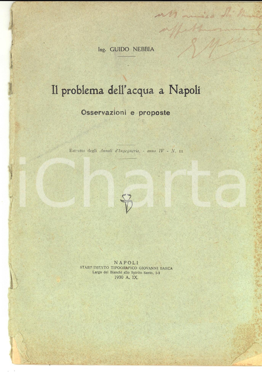 Libro, pubblicazione d'epoca 1930 Ing. Guido NEBBIA Il problema dell'acqua a NAPOLI - Osservazioni *AUTOGRAFO 1