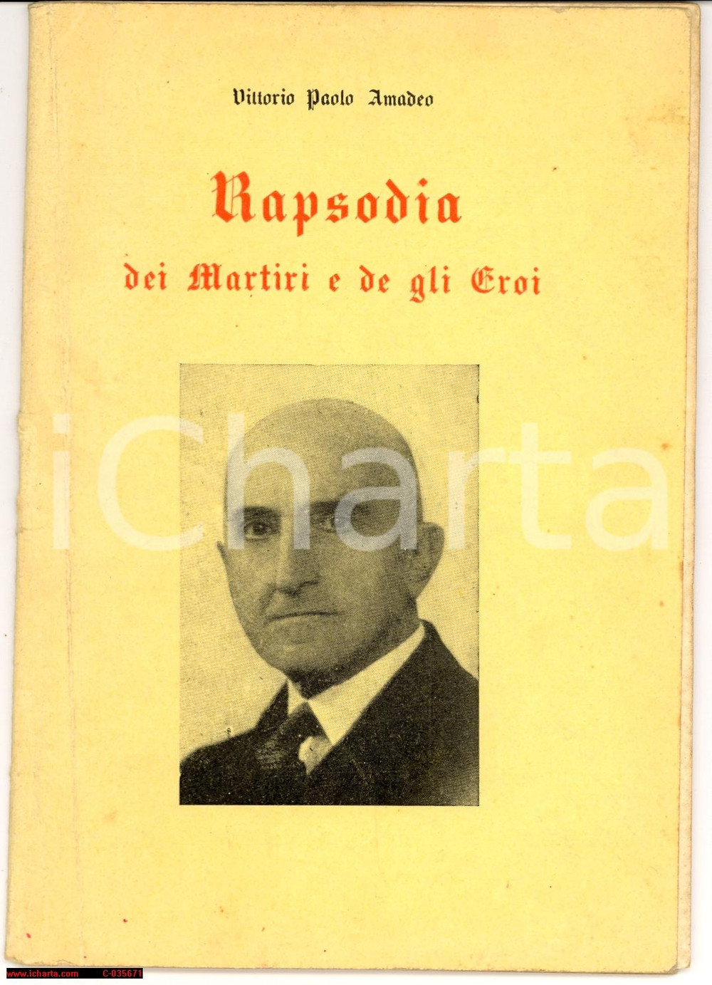 Libro, pubblicazione d epoca 1944 Vittorio Paolo AMADEO Rapsodia dei martiri e degli eroi 1 Edizione 1