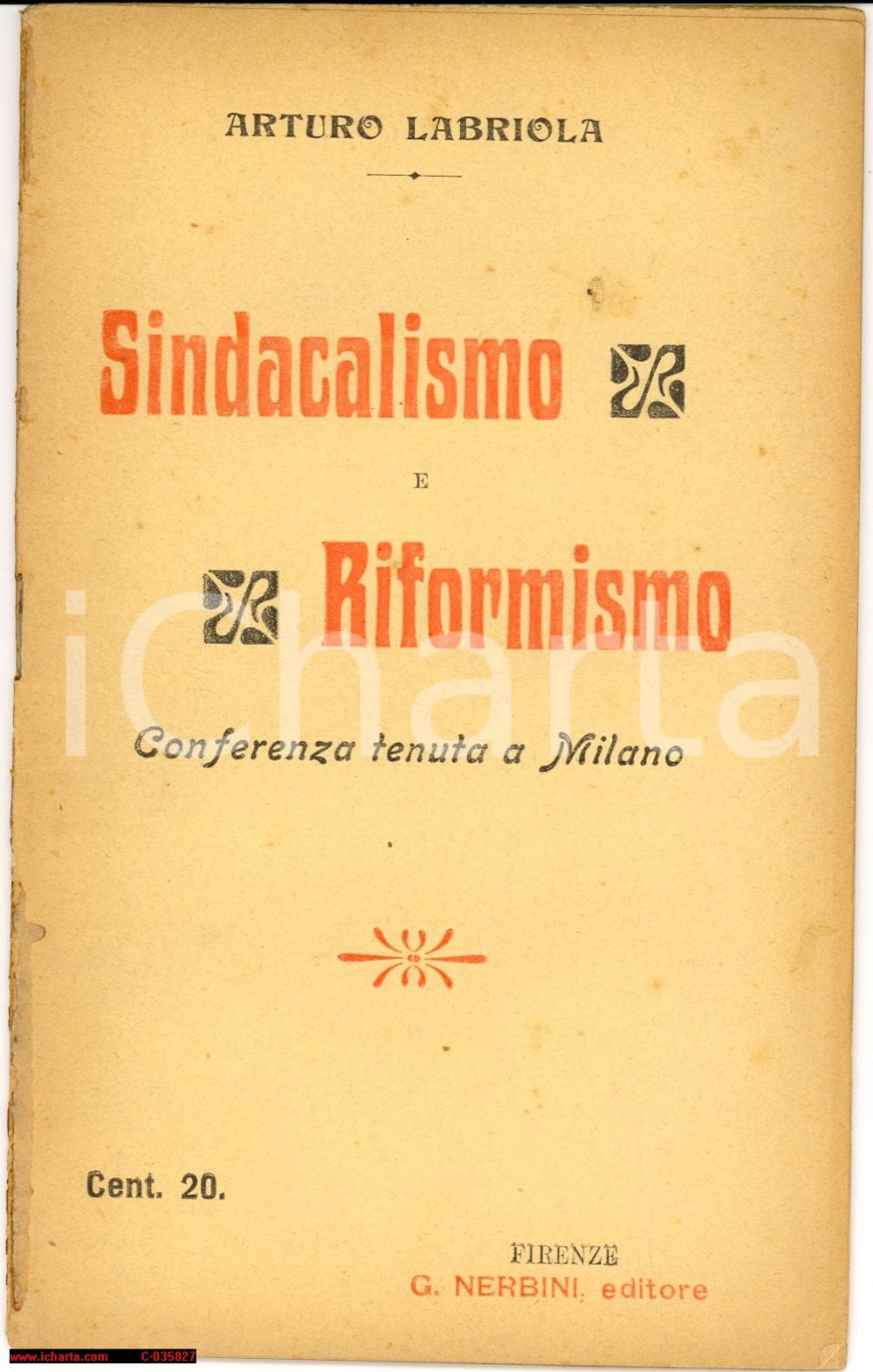 Libro, pubblicazione d'epoca 1905 Arturo LABRIOLA Sindacalismo e Riformismo - Conferenza tenuta a Milano 1