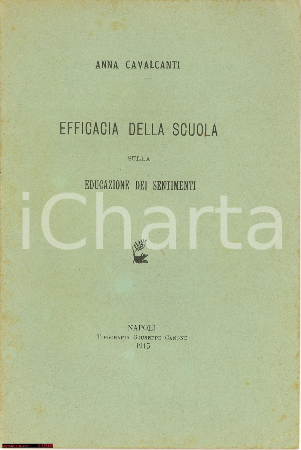 Libro, pubblicazione d epoca 1915 Anna CAVALCANTI Efficacia della scuola sulla educazione dei sentimenti 1