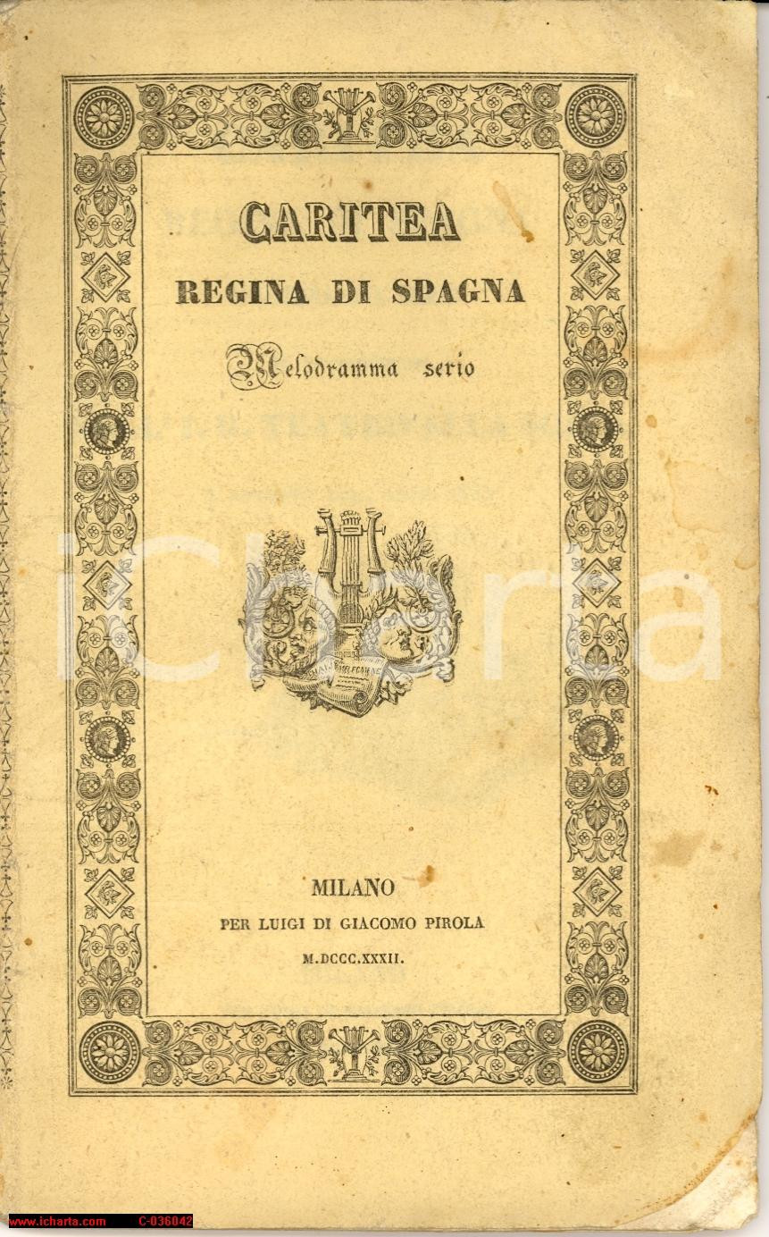 Libro, pubblicazione d'epoca 1832 CARITEA REGINA DI SPAGNA La Scala MILANO 1