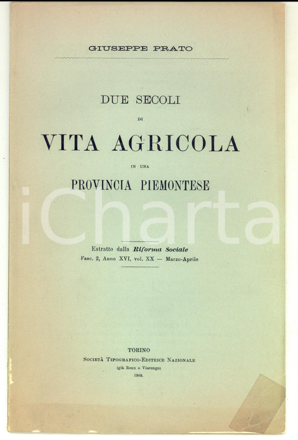 Libro, pubblicazione d'epoca 1909 GIUSEPPE PRATO Due secoli di vita agricola in una provincia piemontese 1