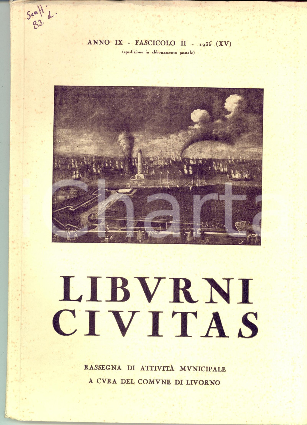 Giornale, rivista storica 1936 LIBURNI CIVITAS Mostra del Libro scrittori toscani Rivista Anno IX fasc. II 1