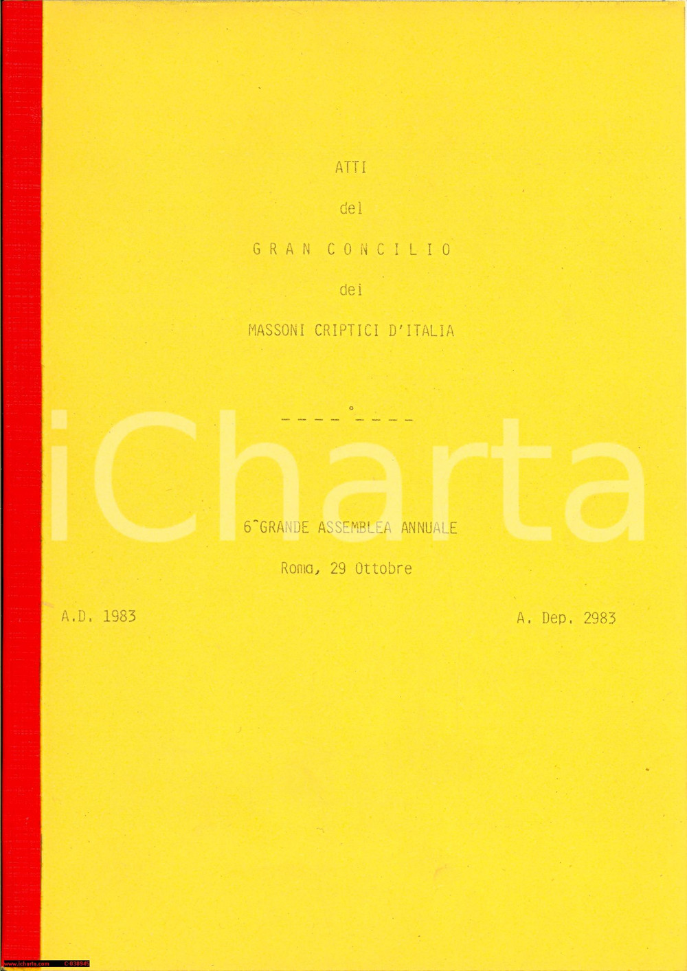 Libro, pubblicazione d epoca 1983 MASSONI CRIPTICI D ITALIA Rito di York Assemblea annuale 1