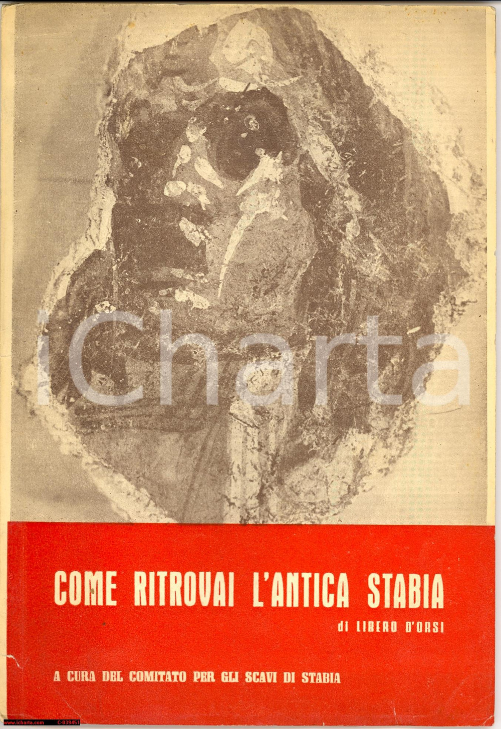 Libro, pubblicazione d epoca 1950 Libero d Orsi COME RITROVAI L ANTICA STABIA 1
