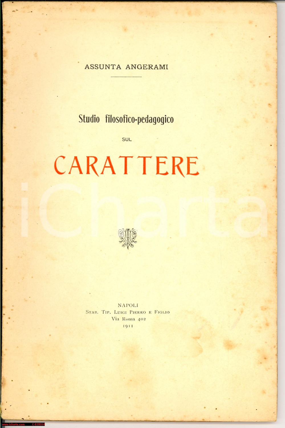 Libro, pubblicazione d epoca 1911 ASSUNTA ANGERAMI Studio pedagogico sul carattere 1