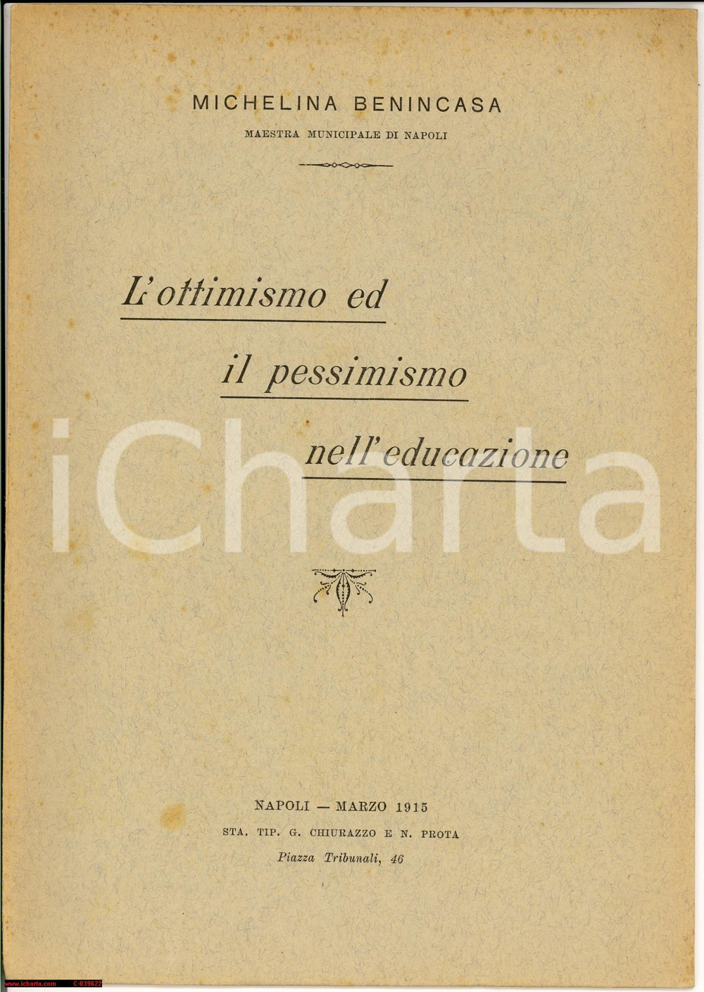 Libro, pubblicazione d epoca 1915 Michelina BENINCASA Maestra elementare di Napoli Ottimismo nell educazione 1