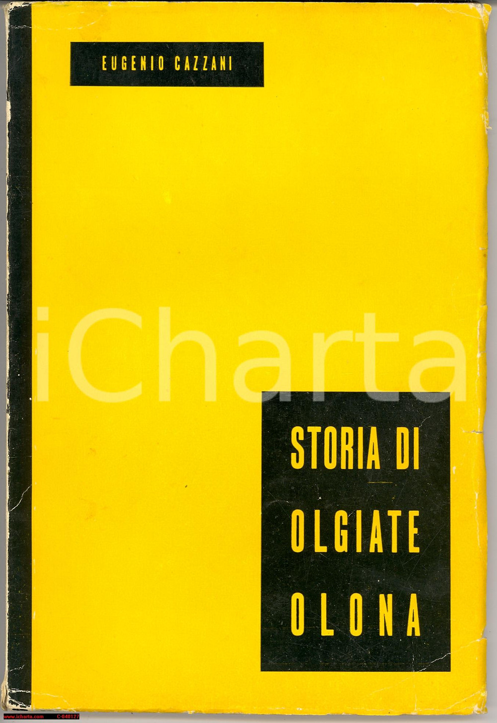 Libro, pubblicazione d epoca 1958 Eugenio CAZZANI Storia di OLGIATE OLONA VA libro 1