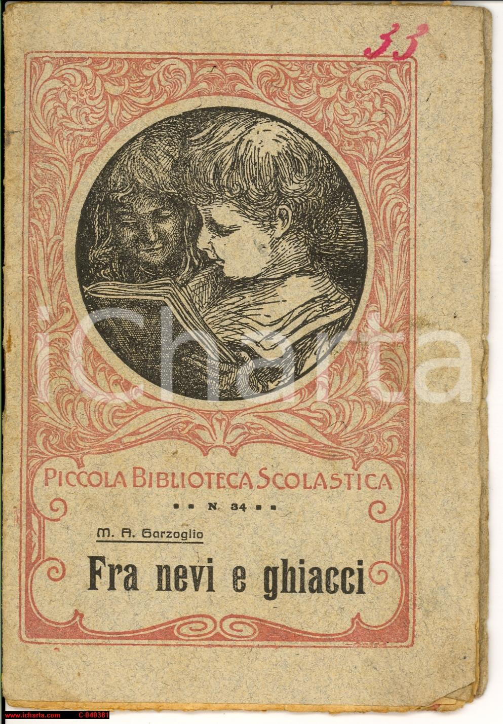 Libro, pubblicazione d epoca 1922 BRESCIA Maria America GARZOGLIO Fra nevi e ghiacci 1