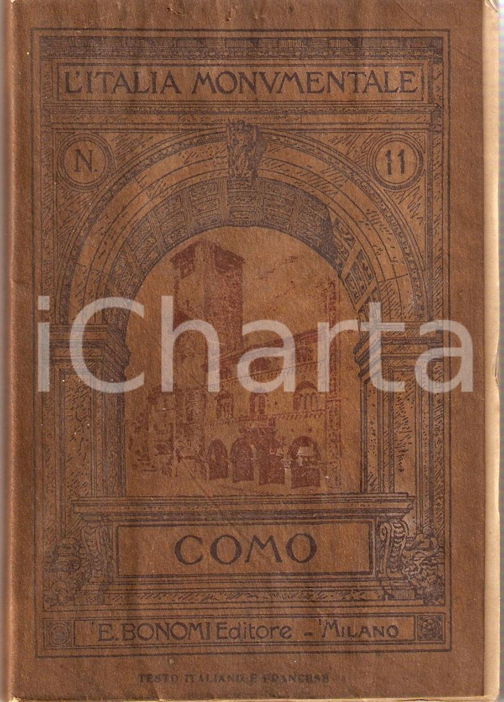 Libro, pubblicazione d'epoca 1910 ITALIA MONUMENTALE Santo MONTI Como Parte prima *Pubblicazione 1