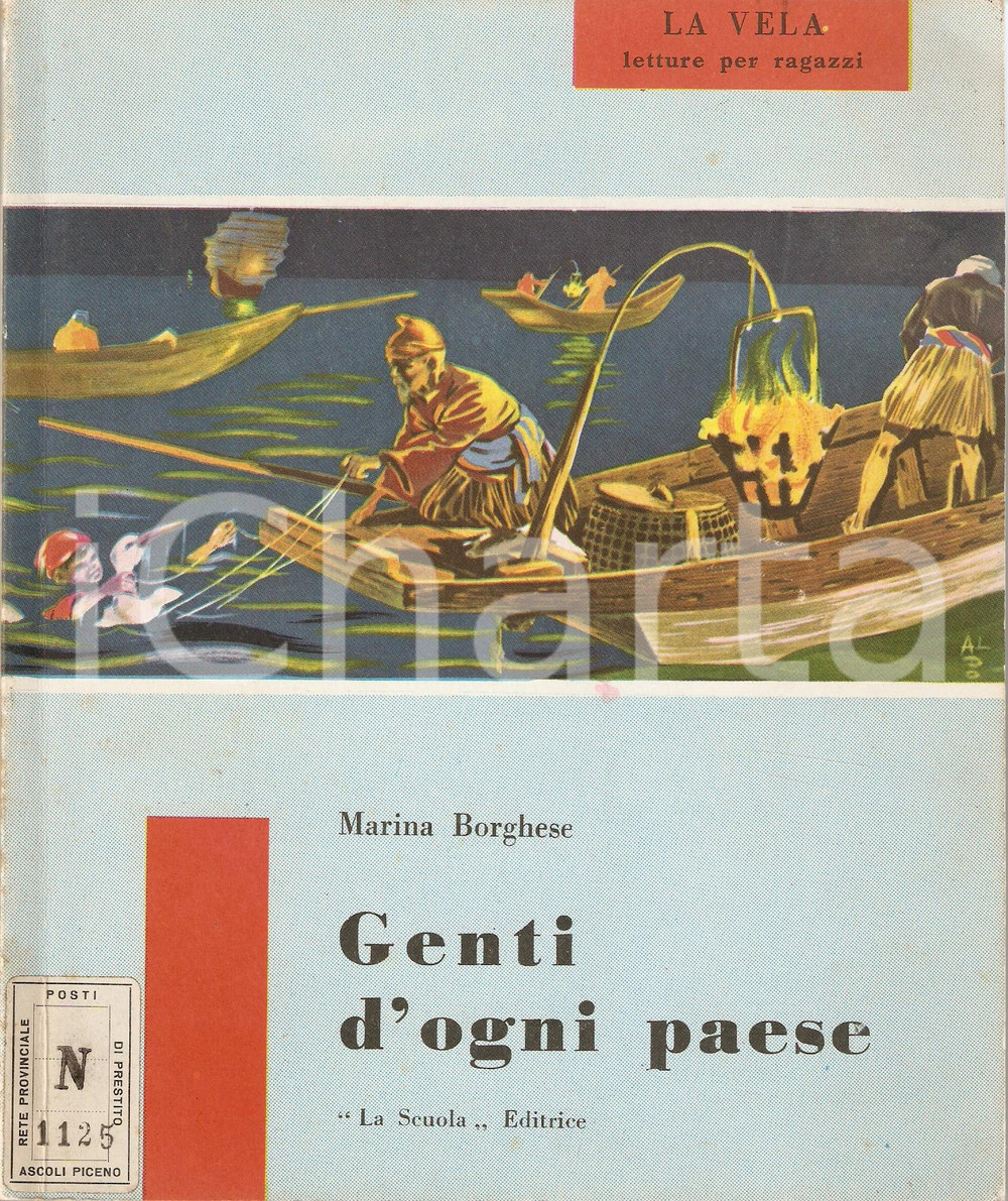 Libro, pubblicazione d'epoca 1959 LA VELA Marina BORGHESE Genti d'ogni paese Editrice La Scuola Pubblicazione 1