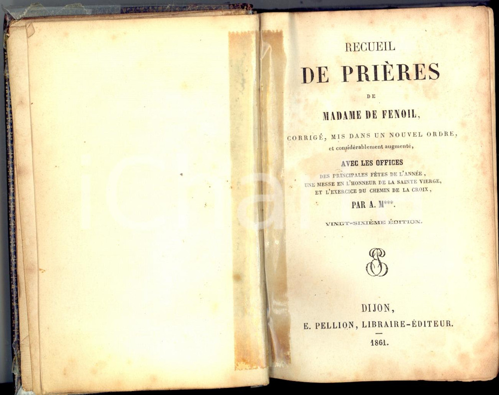 Libro, pubblicazione d'epoca 1861 Recueil de priÃ¨res de Madame de FENOIL *Ed. PELLION 1