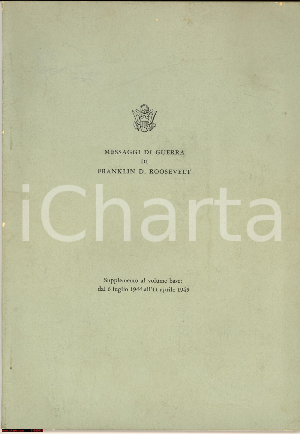 Libro, pubblicazione d epoca 1945 Discorsi di guerra di FRANKLIN D. ROOSEVELT 1