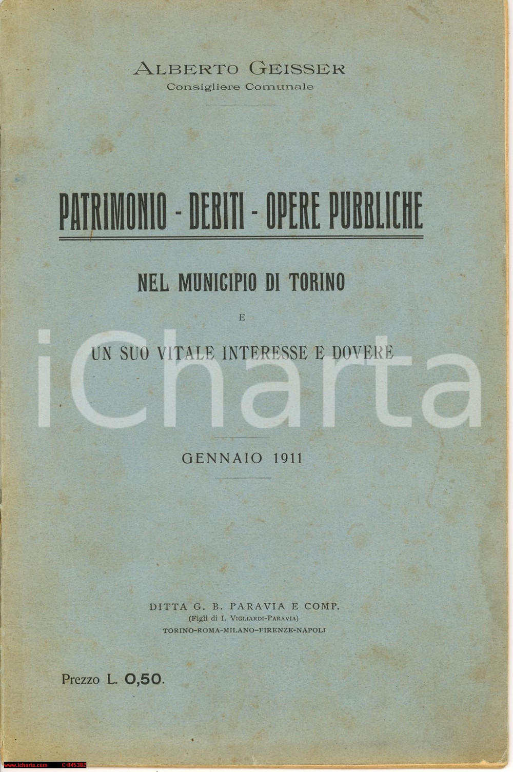 Libro, pubblicazione d epoca 1911 Alberto GEISSER Patrimonio e opere pubbliche Municipio di Torino Libretto 1