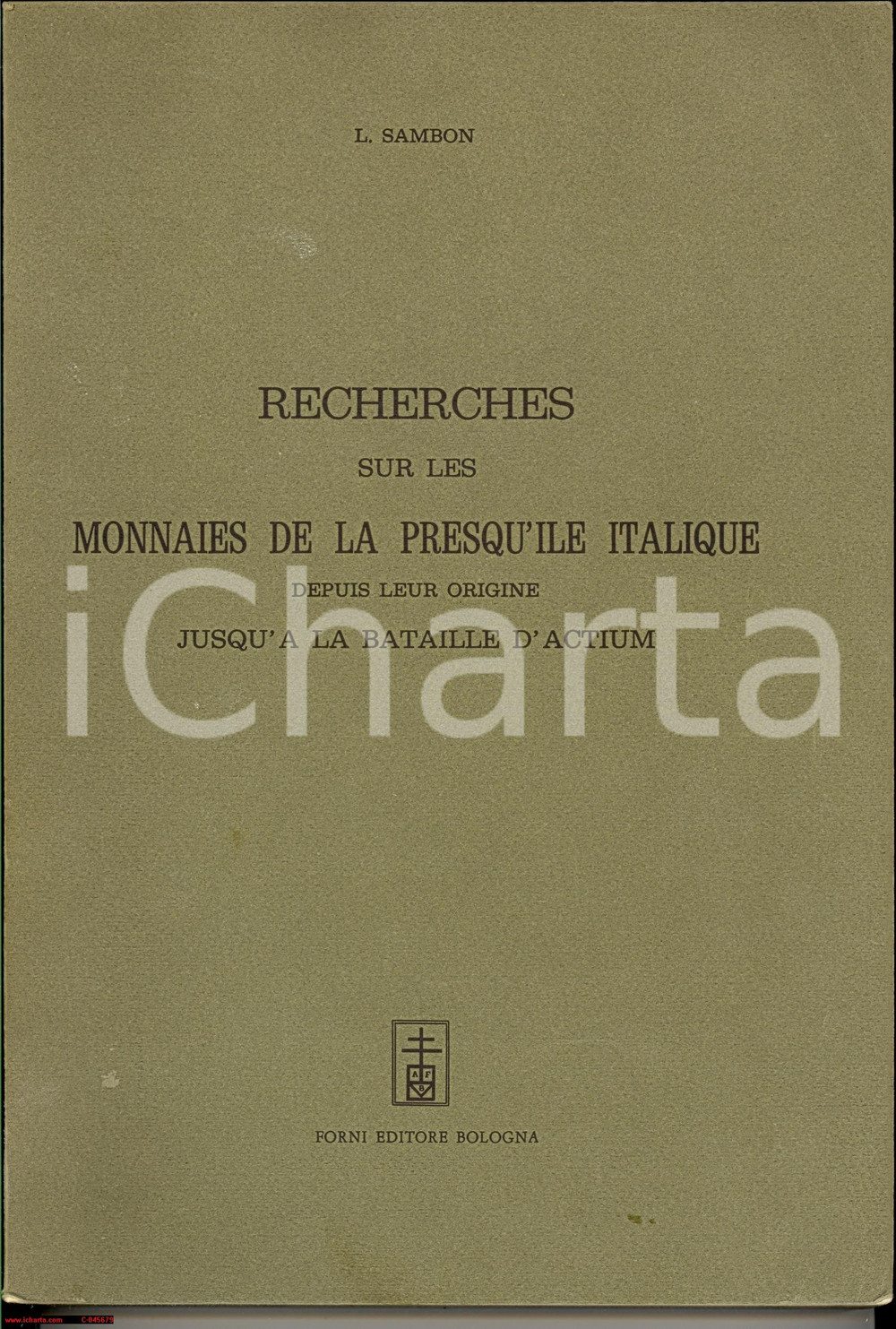 Libro, pubblicazione d'epoca 1870 SAMBON Recherche sur les monnaies  - Ristampa anastatica FORNI RARO 1