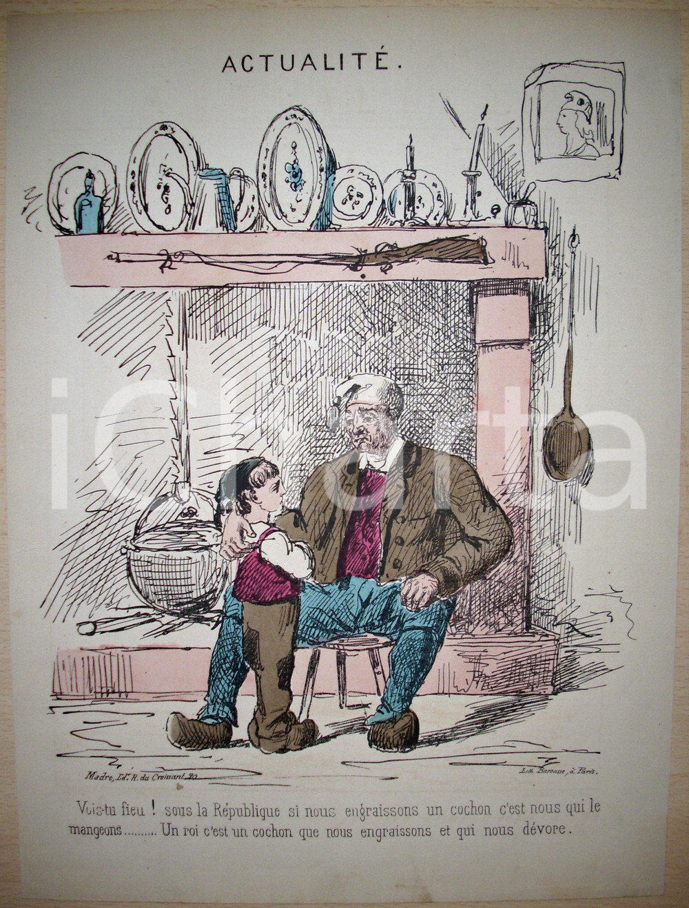 Stampa, bozzetto originale 1870 Caricatura UN ROI C EST UN COCHON Lith. BAROUSSE 1