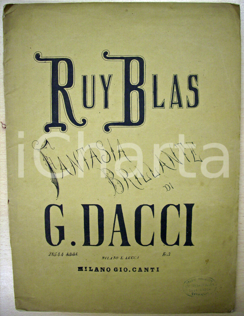 Oggetto da collezione cartaceo 1900 ca Spart. Giusto DACCI Fantasia Brillante RUY BLAS 1