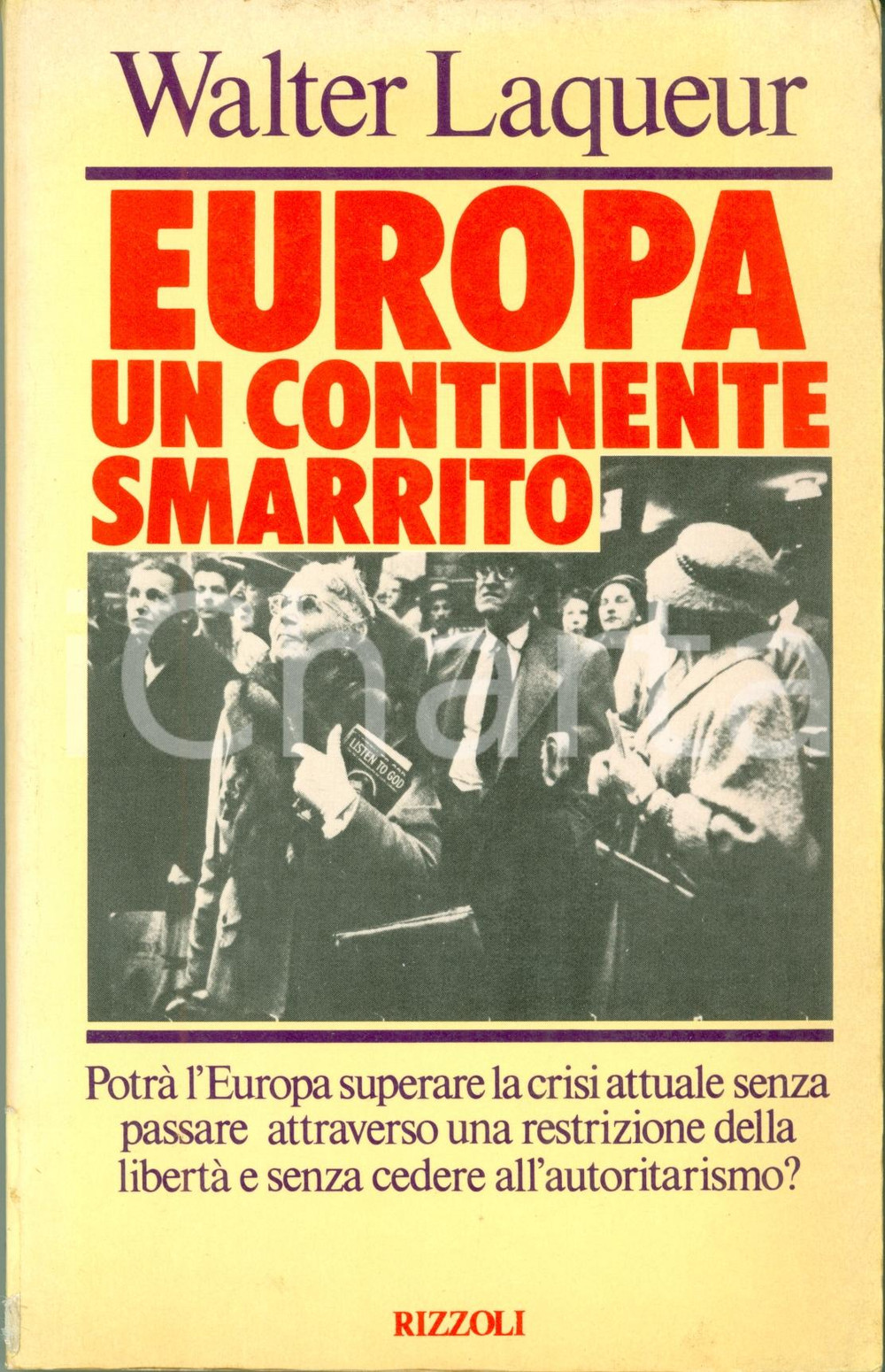 Libro, pubblicazione d epoca 1979 Walter LAQUEUR Europa Un continente smarrito I EDIZIONE Crisi politica 1