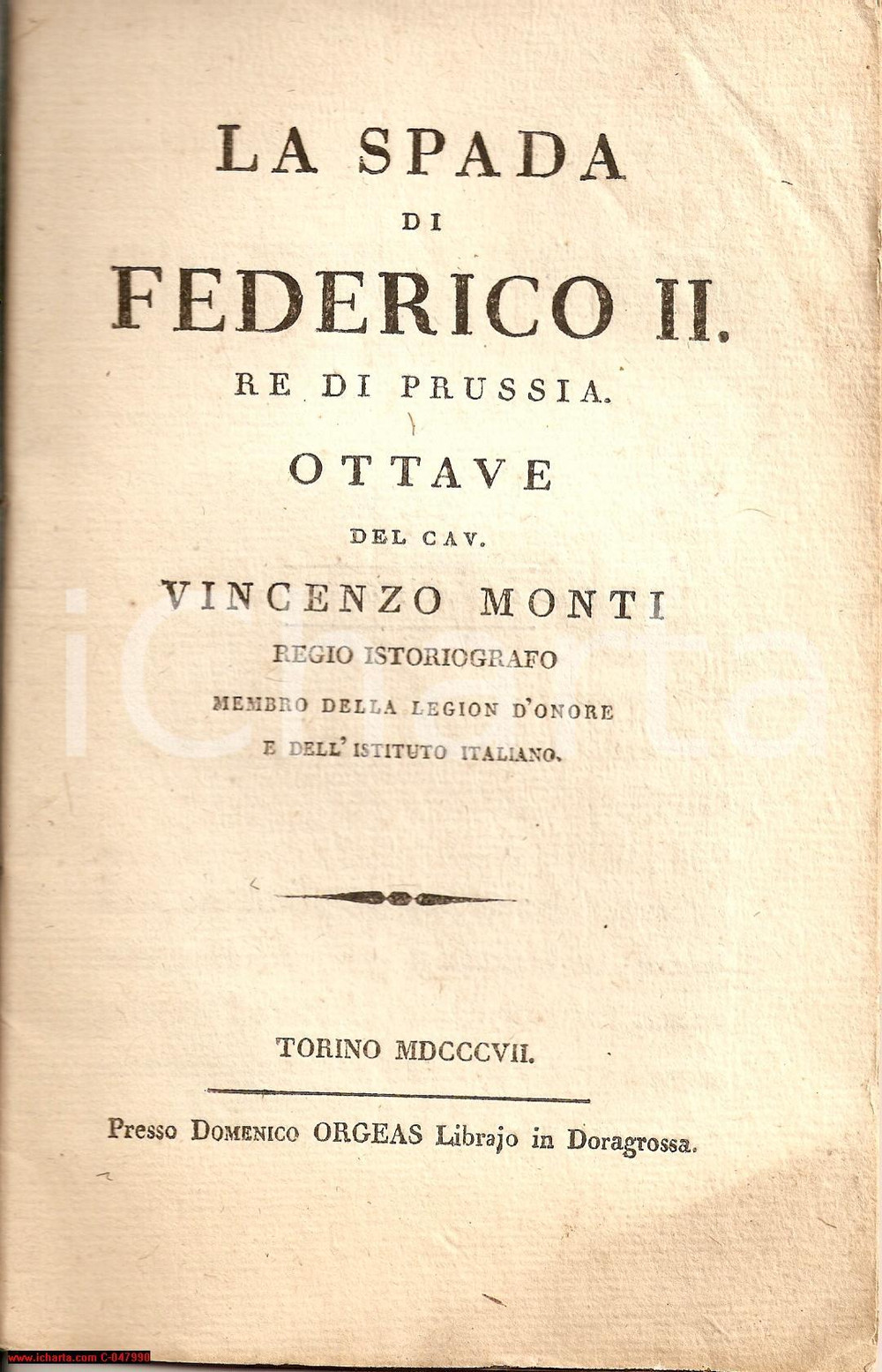 Libro, pubblicazione d epoca 1807 TORINO La spada di Federico II VINCENZO MONTI 1