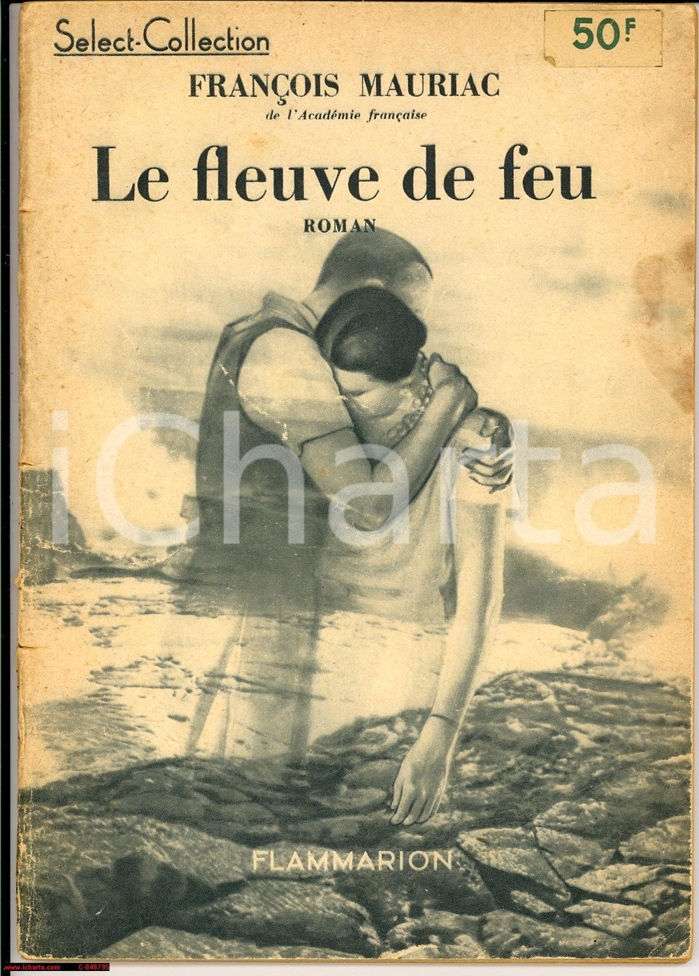 Libro, pubblicazione d'epoca 1950 FranÃ§ois MAURIAC Le fleuve de feu ed. Flammarion 1