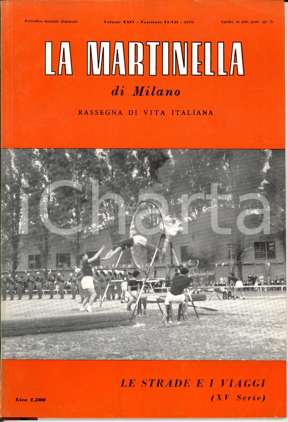 Giornale, rivista storica 1970 MILANO LA MARTINELLA Strade e viaggi XV Rivista 1