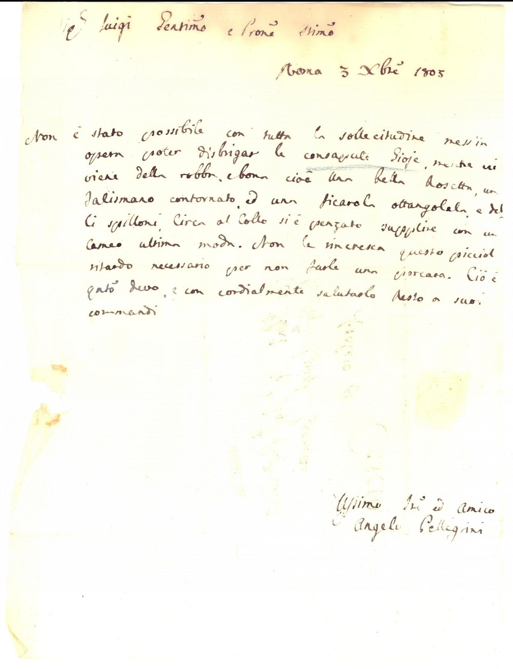 Manoscritto, lettera originale 1803 ROMA Ho tardato con i gioielli per non farle una porcata Angelo PELLEGRINI 1