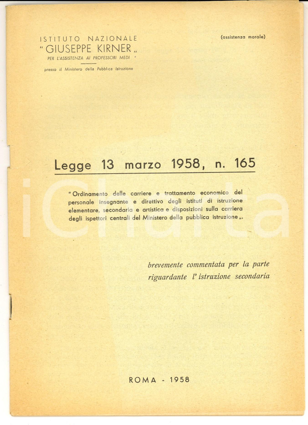 Libro, pubblicazione d epoca 1958 ROMA Istituto Giuseppe KIRNER Legge 13 marzo 1958 nÂì° 165 commentata 1